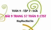 Bài 9 trang 57 Toán 9 tập 1 Chân trời sáng tạo